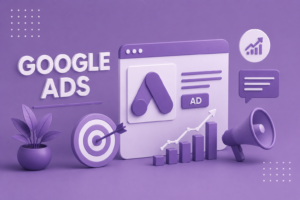 Google Ads campaign management and digital marketing